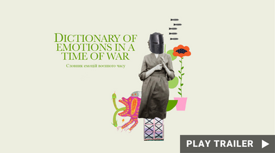 Trailer for "Dictionary of Emotions in a Time of War" directed by Leah Loftin. A collage of images: flowers, magical creatures, and a person with a mask stands with boxes as legs. https://vimeo.com/915266497