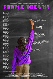 Film Poster for "Purple Dreams". A young girl writes on a chalkboard: low income, crime, hunger, discrimination, and homelessness.