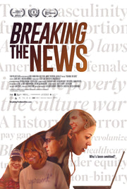Film Poster for "Breaking the News." A woman is looking at a computer, with a white background filled with words such as "culture war" and "poverty."