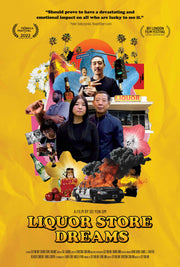Film Poster for "Liquor Store Dreams". With a yellow backdrop, a collage of pictures include images of the liquor store, a police car on fire, and palm trees.