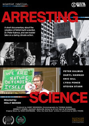 Film poster for "Arresting Science" with images of handcuffs in black and white, a protest in black and white, and a man holding a megaphone.