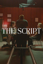Film Poster for "The Script". Two people sit at a table with one person standing in the middle on a film set. A boom microphone above.