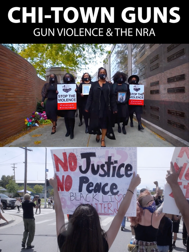 Film poster for “CHI-TOWN GUNS, GUN VIOLENCE & THE NRA". Two photos of people protesting gun violence, with the film title appearing at the top. 