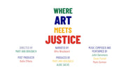 Film poster for "Where Art Meets Justice" with film title and credits in red, blue, green, and yellow font.