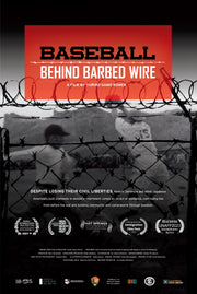 Film Poster for "BASEBALL BEHIND BARBED WIRE". A black and white image of Japanese American playing baseball behind barbed wire with a red transparent square that included the title with laurels.