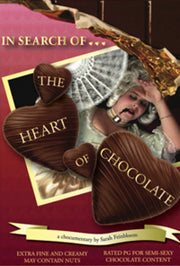 Film poster for "In Search of The Heart of Chocolate" with chocolate hearts and woman laying down with chocolate around her mouth.