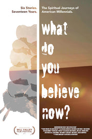 Film poster for "What Do You Believe Now?" with faded side profile silhouettes of six people.
