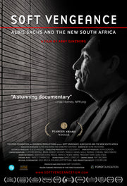 Film poster for "Soft Vengeance: Albie Sachs and the New South Africa" with side profile of Albie Sachs in black and white.