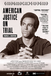 AMERICAN JUSTICE ON TRIAL: PEOPLE V. NEWTON